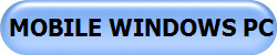  MOBILE WINDOWS PC