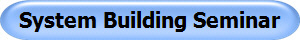 System Building Seminar