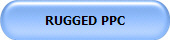 RUGGED PPC